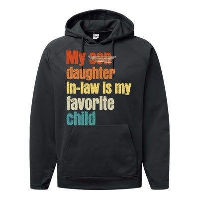 My Daughterinlaw is My Favorite Child Performance Fleece Hoodie