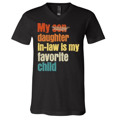 My Daughterinlaw is My Favorite Child V-Neck T-Shirt