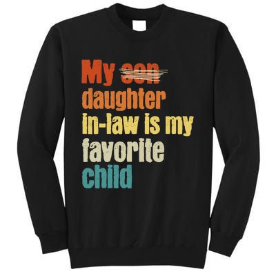 My Daughterinlaw is My Favorite Child Tall Sweatshirt