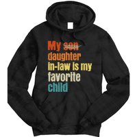 My Daughterinlaw is My Favorite Child Tie Dye Hoodie