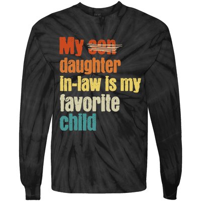 My Daughterinlaw is My Favorite Child Tie-Dye Long Sleeve Shirt