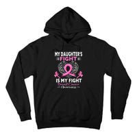 My Daughter Is A Survivor Breast Cancer Awareness Tall Hoodie