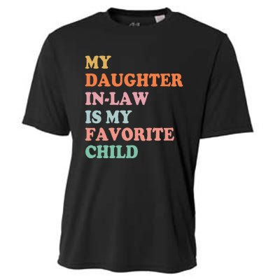 My Daughter In Law Is My Favorite Child Mother in Law Day Cooling Performance Crew T-Shirt