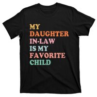 My Daughter In Law Is My Favorite Child Mother in Law Day T-Shirt