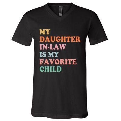 My Daughter In Law Is My Favorite Child Mother in Law Day V-Neck T-Shirt