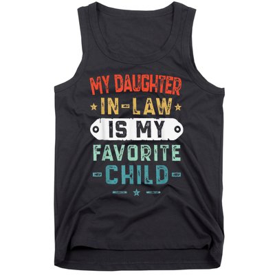 My Daughter In Law Is My Favorite Child Funny Family Gifts Tank Top