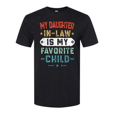 My Daughter In Law Is My Favorite Child Funny Family Gifts Softstyle® CVC T-Shirt