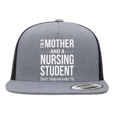 Mother's Day I Am Mother And A Nursing Student Gift Flat Bill Trucker Hat