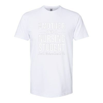 Mother's Day I Am Mother And A Nursing Student Gift Softstyle® CVC T-Shirt