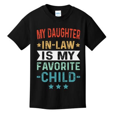 My Daughter In Law Is My Favorite Child Funny Family Gifts Kids T-Shirt