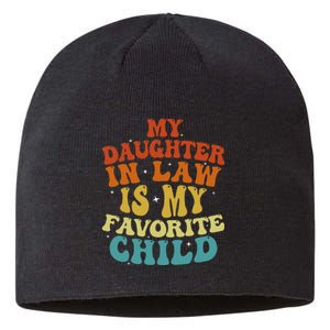 My Daughter In Law Is My Favorite Child Funny Family Retro Sustainable Beanie