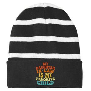 My Daughter In Law Is My Favorite Child Funny Family Retro Striped Beanie with Solid Band