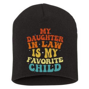 My Daughter In Law Is My Favorite Child Funny Family Retro Short Acrylic Beanie