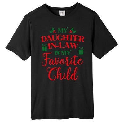 My Daughterinlaw Is My Favorite Child Lovely Christmas Tall Fusion ChromaSoft Performance T-Shirt