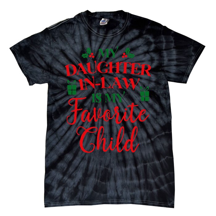 My Daughterinlaw Is My Favorite Child Lovely Christmas Tie-Dye T-Shirt