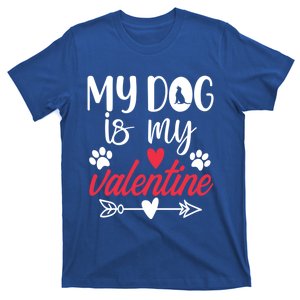 My Dog Is My Valentine Labrador Retriever Valentines Day Funny Gift T-Shirt