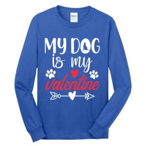 My Dog Is My Valentine Labrador Retriever Valentines Day Funny Gift Tall Long Sleeve T-Shirt