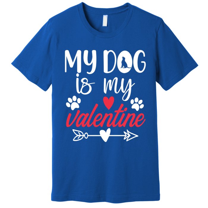 My Dog Is My Valentine Labrador Retriever Valentines Day Funny Gift Premium T-Shirt