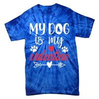 My Dog Is My Valentine Labrador Retriever Valentines Day Funny Gift Tie-Dye T-Shirt