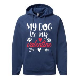 My Dog Is My Valentine Labrador Retriever Valentines Day Funny Gift Performance Fleece Hoodie