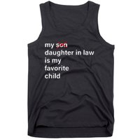 My Daughter In Law Is My Favorite Child FatherS Day In Law Tank Top