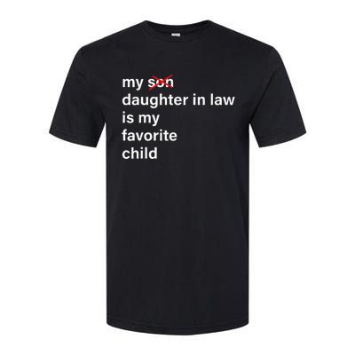 My Daughter In Law Is My Favorite Child FatherS Day In Law Softstyle CVC T-Shirt