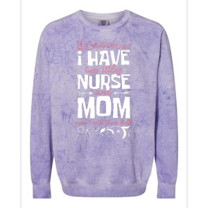 Mother's Day I Have Two Titles Nurse And Mom Gift Colorblast Crewneck Sweatshirt