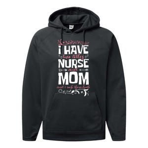 Mother's Day I Have Two Titles Nurse And Mom Gift Performance Fleece Hoodie