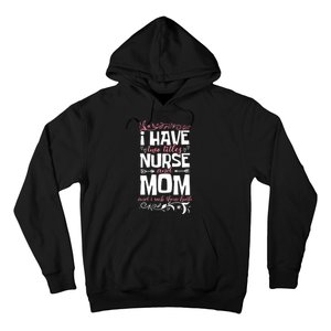 Mother's Day I Have Two Titles Nurse And Mom Gift Hoodie