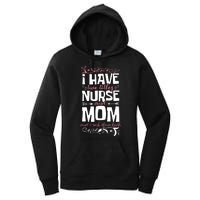 Mother's Day I Have Two Titles Nurse And Mom Gift Women's Pullover Hoodie