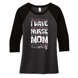 Mother's Day I Have Two Titles Nurse And Mom Gift Women's Tri-Blend 3/4-Sleeve Raglan Shirt