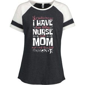 Mother's Day I Have Two Titles Nurse And Mom Gift Enza Ladies Jersey Colorblock Tee