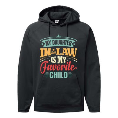 My Daughterinlaw Is My Favorite Child Father's Day in law Performance Fleece Hoodie