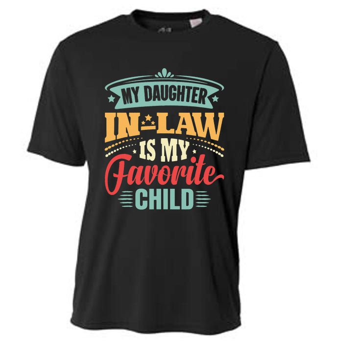 My Daughterinlaw Is My Favorite Child Father's Day in law Cooling Performance Crew T-Shirt