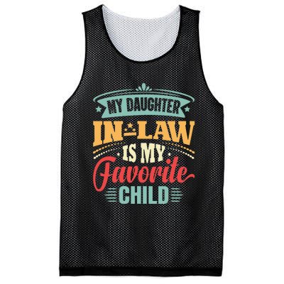 My Daughterinlaw Is My Favorite Child Father's Day in law Mesh Reversible Basketball Jersey Tank