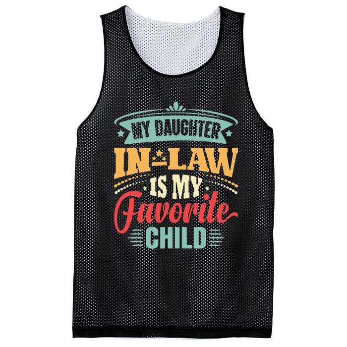 My Daughterinlaw Is My Favorite Child Father's Day in law Mesh Reversible Basketball Jersey Tank