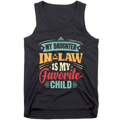 My Daughterinlaw Is My Favorite Child Father's Day in law Tank Top