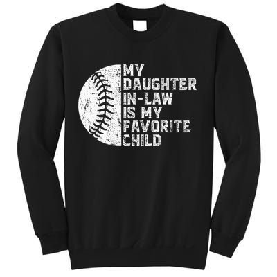 My Daughter In Law Is My Favorite Child Mother Baseball Sweatshirt
