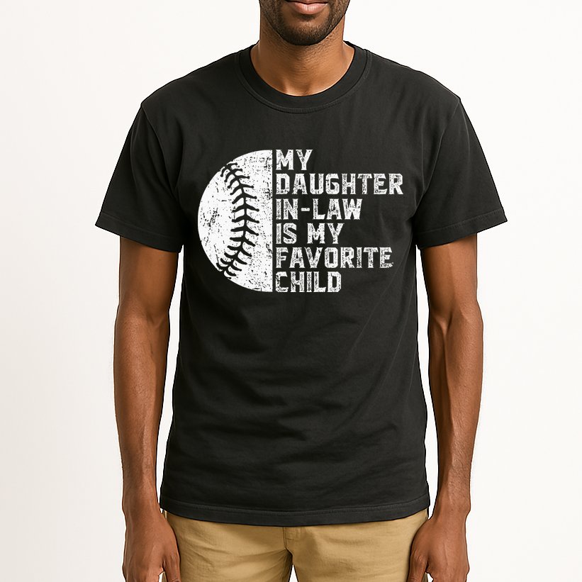 My Daughter In Law Is My Favorite Child Mother Baseball Tall T-Shirt