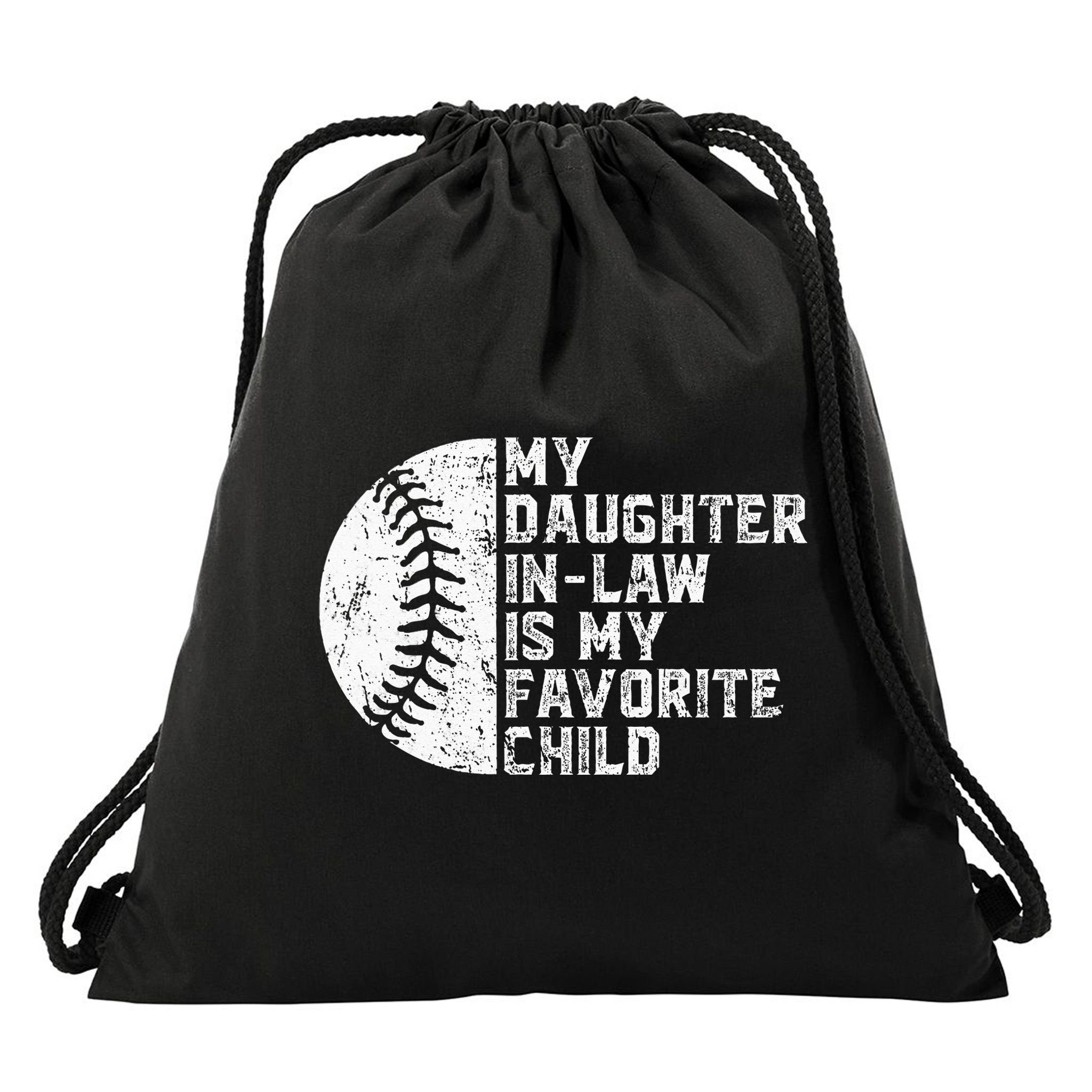 My Daughter In Law Is My Favorite Child Mother Baseball Drawstring Bag