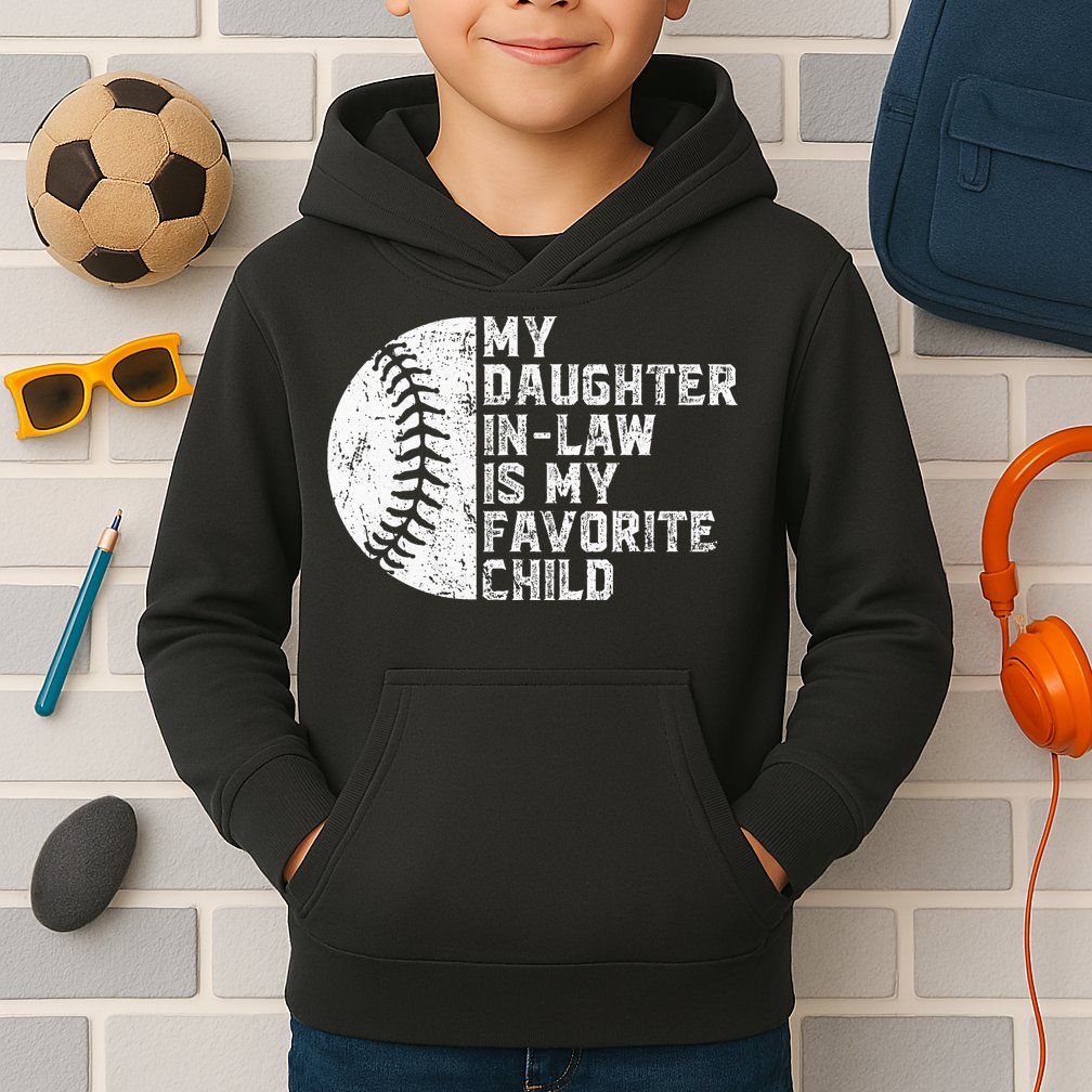 My Daughter In Law Is My Favorite Child Mother Baseball Kids Hoodie