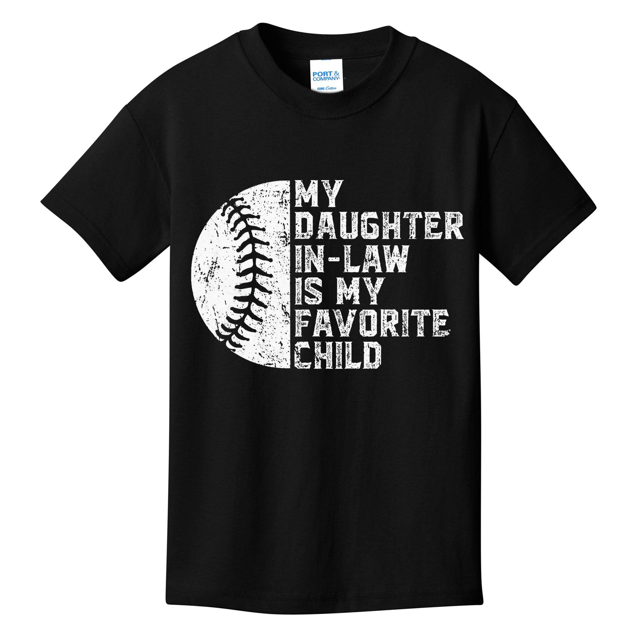 My Daughter In Law Is My Favorite Child Mother Baseball Kids T-Shirt