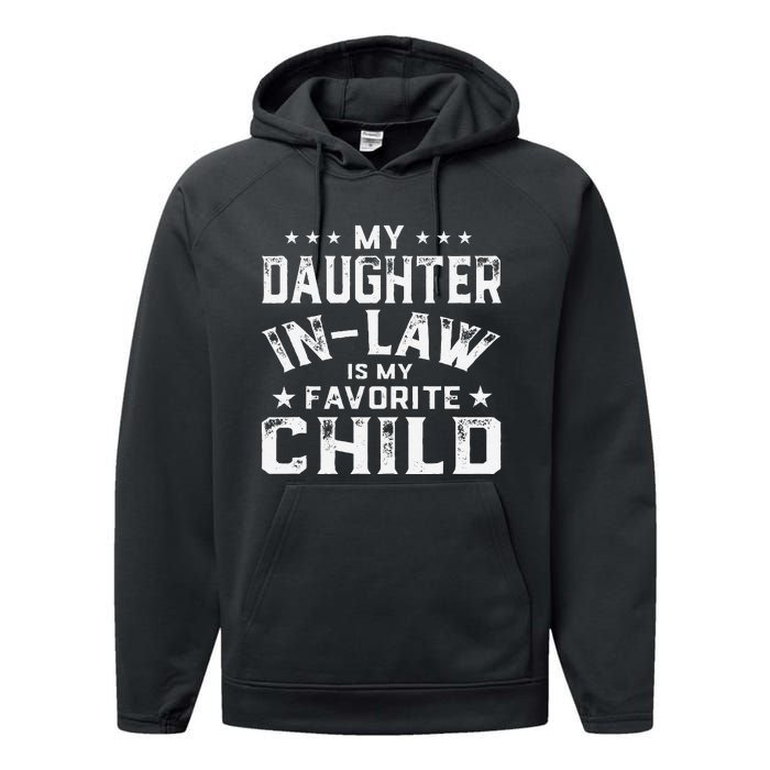 My Daughter In Law Is My Favorite Child Fathers Day in Law Performance Fleece Hoodie