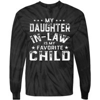 My Daughter In Law Is My Favorite Child Fathers Day in Law Tie-Dye Long Sleeve Shirt