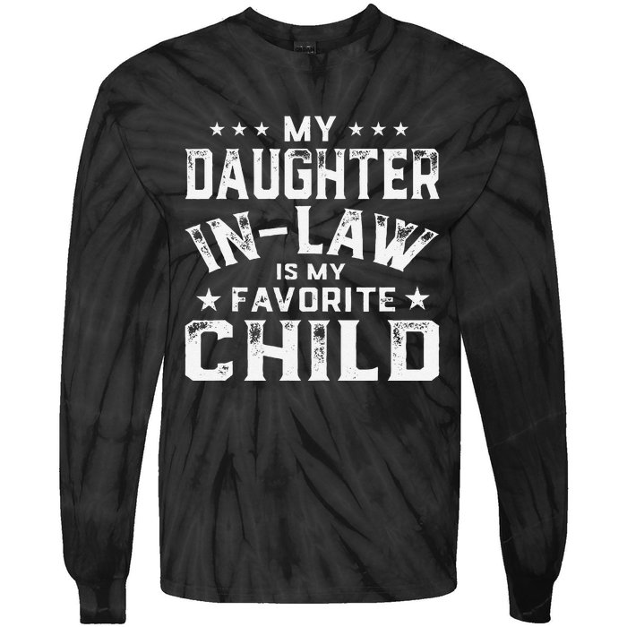 My Daughter In Law Is My Favorite Child Fathers Day in Law Tie-Dye Long Sleeve Shirt