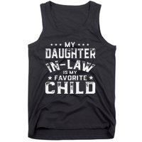 My Daughter In Law Is My Favorite Child Fathers Day in Law Tank Top