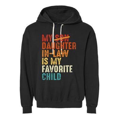 My Daughter In Law Is My Favorite Child Retro Fathers Day Garment-Dyed Fleece Hoodie