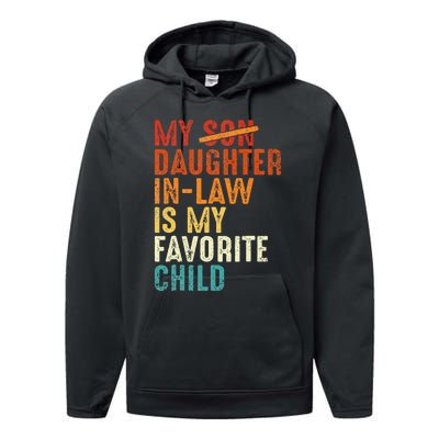 My Daughter In Law Is My Favorite Child Retro Fathers Day Performance Fleece Hoodie