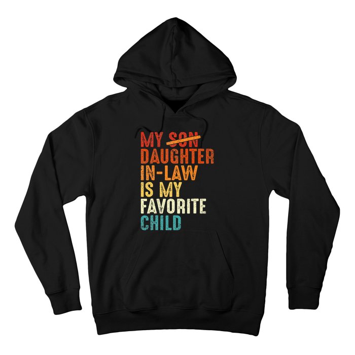 My Daughter In Law Is My Favorite Child Retro Fathers Day Hoodie