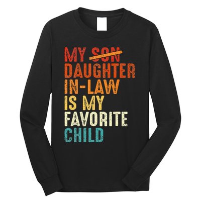 My Daughter In Law Is My Favorite Child Retro Fathers Day Long Sleeve Shirt